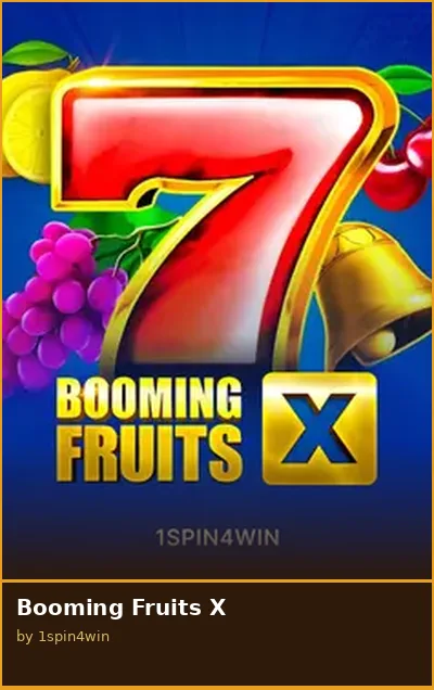 Booming Fruits X