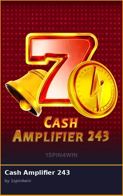 Cash Amplifier 243