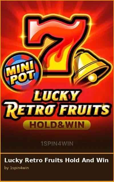 Lucky Retro Fruits Hold And Win