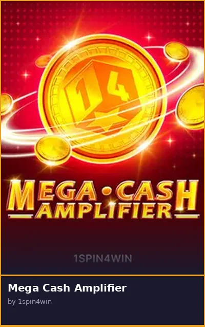 Mega Cash Amplifier