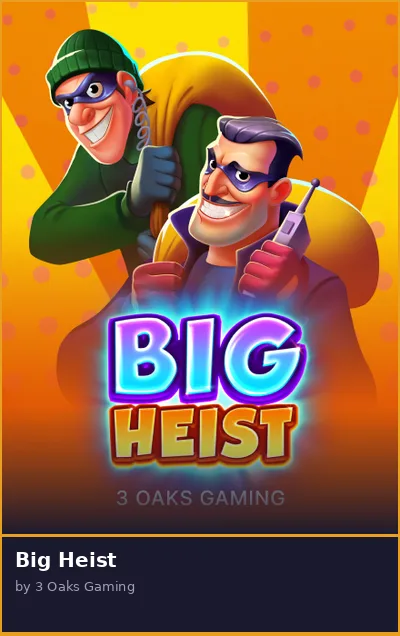 Big Heist