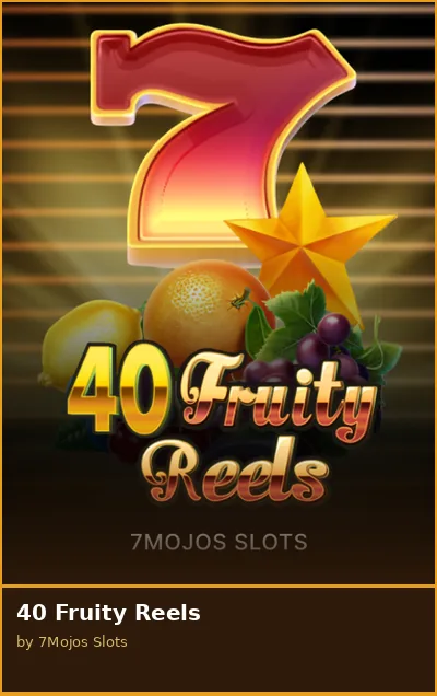 40 Fruity Reels