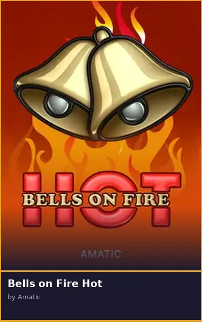Bells on Fire Hot