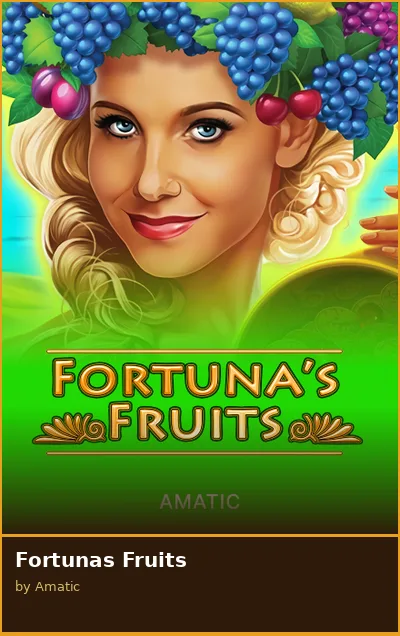 Fortunas Fruits