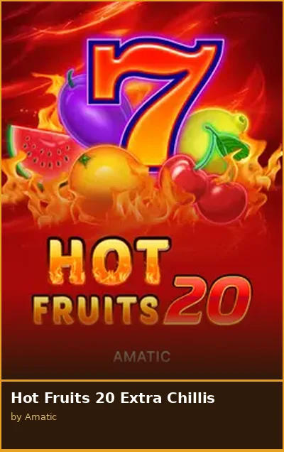Hot Fruits 20 Extra Chillis