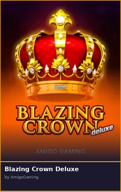 Blazing Crown Deluxe