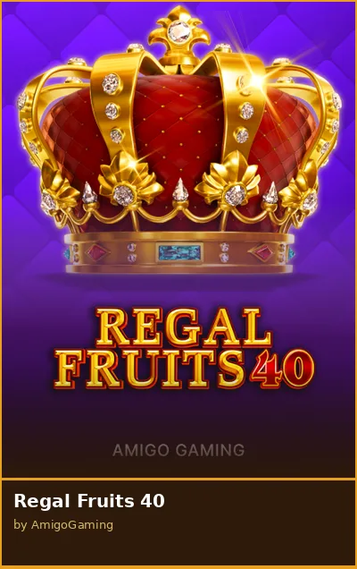 Regal Fruits 40