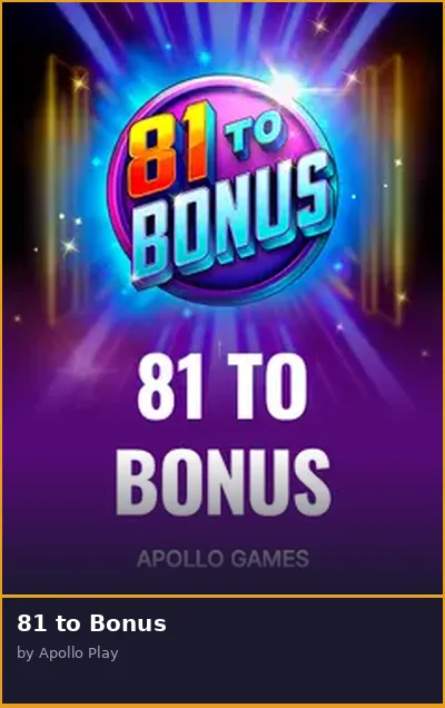 81 to Bonus