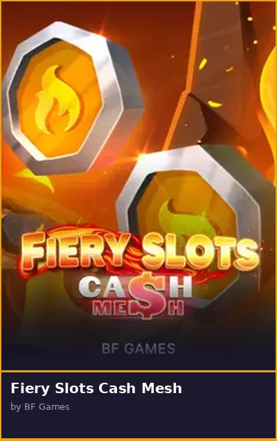 Fiery Slots Cash Mesh