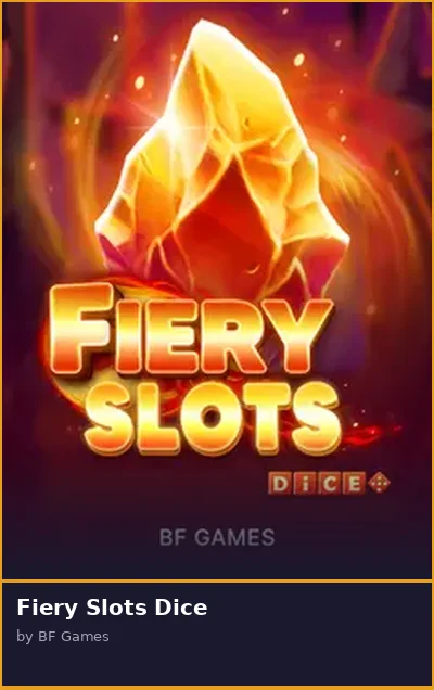 Fiery Slots Dice