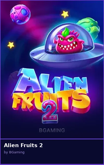 Alien Fruits 2