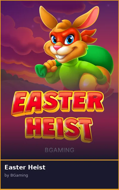 Easter Heist