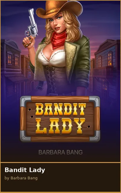Bandit Lady