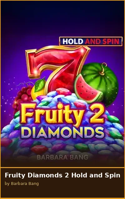 Fruity Diamonds 2 Hold and Spin