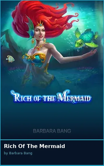 Rich Of The Mermaid