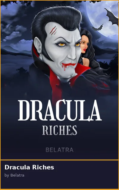 Dracula Riches