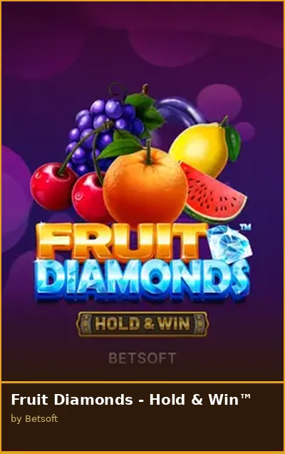 Fruit Diamonds - Hold   Win