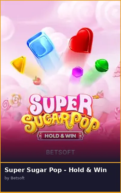 Super Sugar Pop - Hold   Win