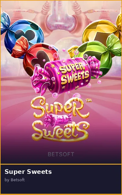 Super Sweets