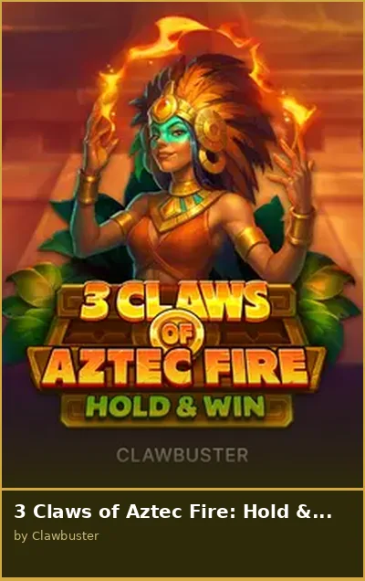 3 Claws of Aztec Fire  Hold   Win