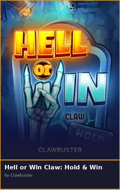 Hell or Win Claw  Hold   Win