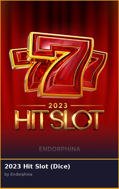 2023 Hit Slot  Dice