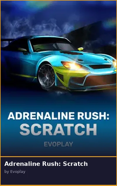Adrenaline Rush  Scratch