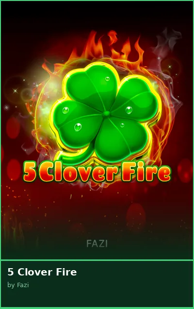 5 Clover Fire