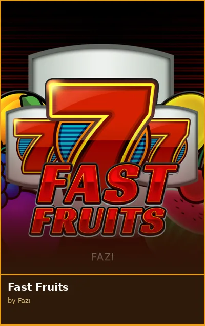 Fast Fruits
