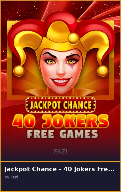 Jackpot Chance - 40 Jokers Free Games