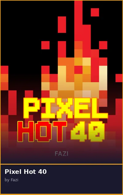 Pixel Hot 40