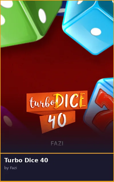 Turbo Dice 40
