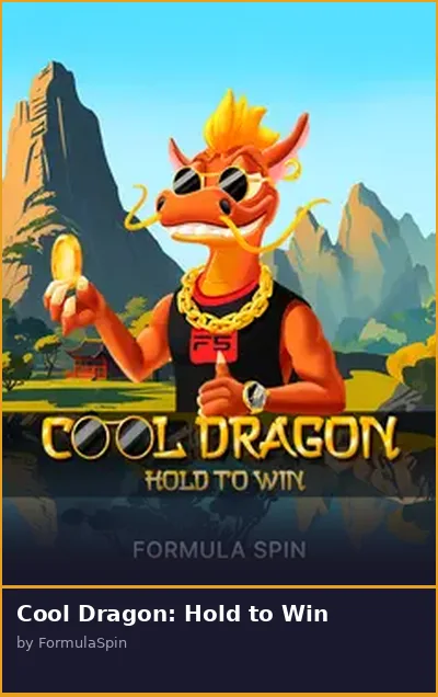 Cool Dragon  Hold to Win