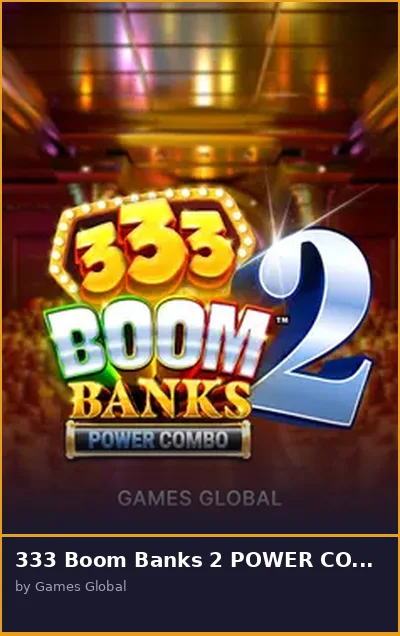 333 Boom Banks 2 POWER COMBO
