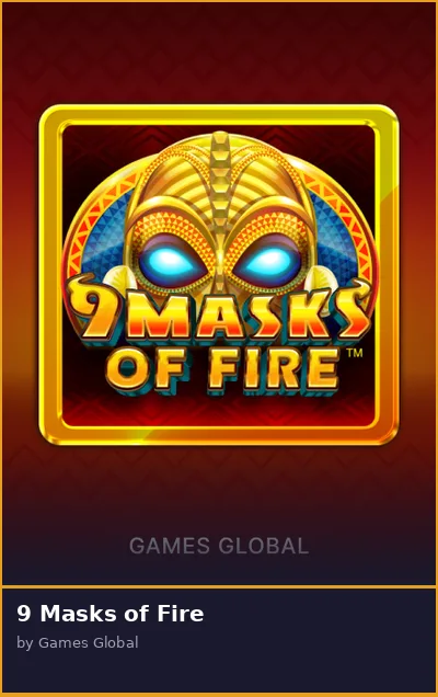9 Masks of Fire