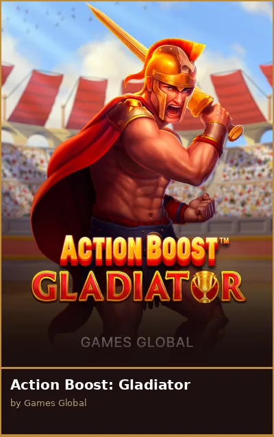 Action Boost  Gladiator