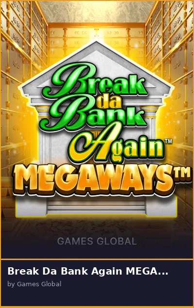 Break Da Bank Again MEGAWAYS
