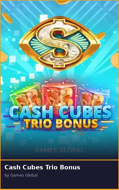 Cash Cubes Trio Bonus