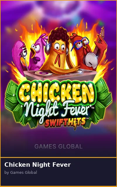Chicken Night Fever
