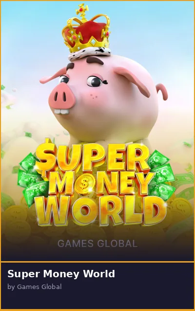 Super Money World