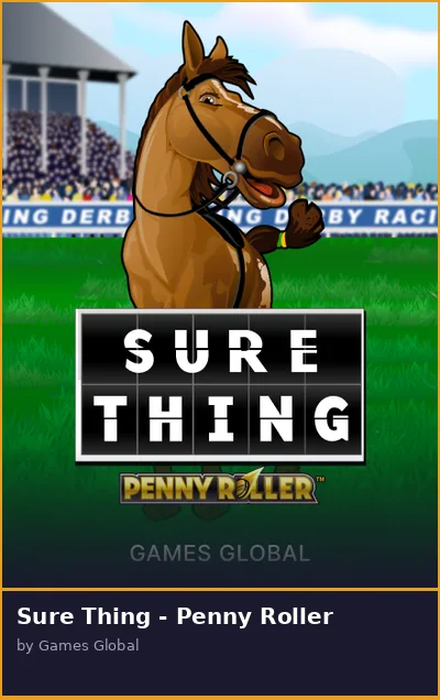 Sure Thing - Penny Roller