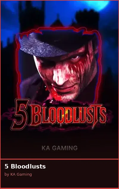 5 Bloodlusts