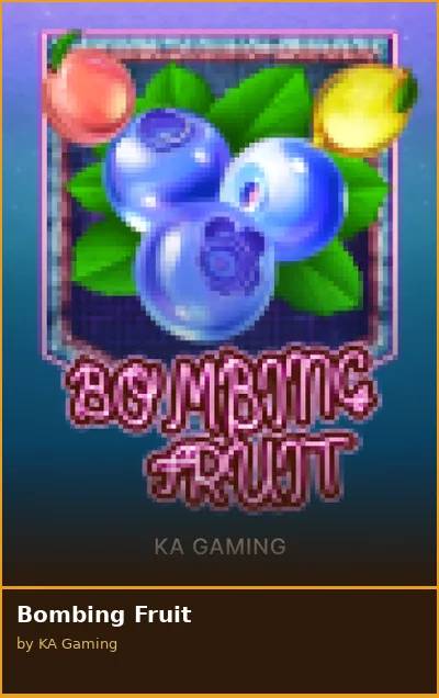 Bombing Fruit