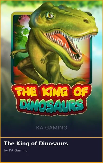 The King of Dinosaurs