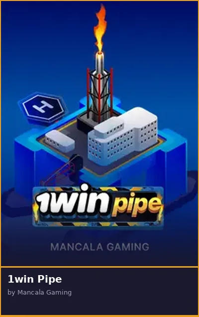 1win Pipe