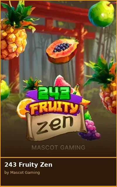 243 Fruity Zen