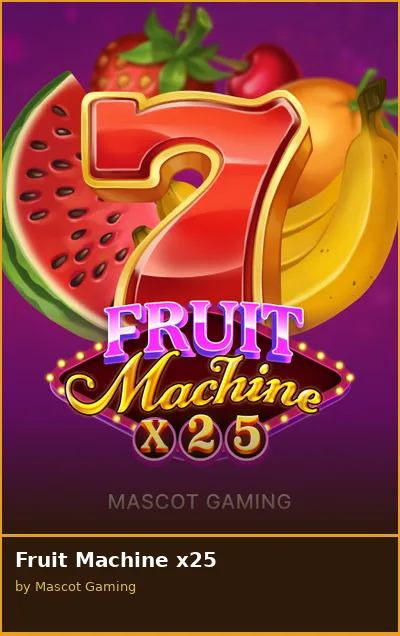 Fruit Machine x25