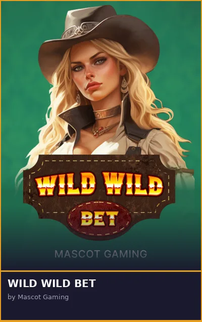 WILD WILD BET