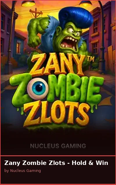 Zany Zombie Zlots - Hold   Win
