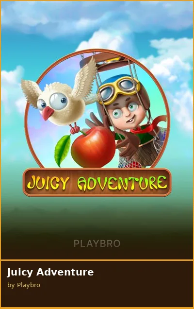 Juicy Adventure